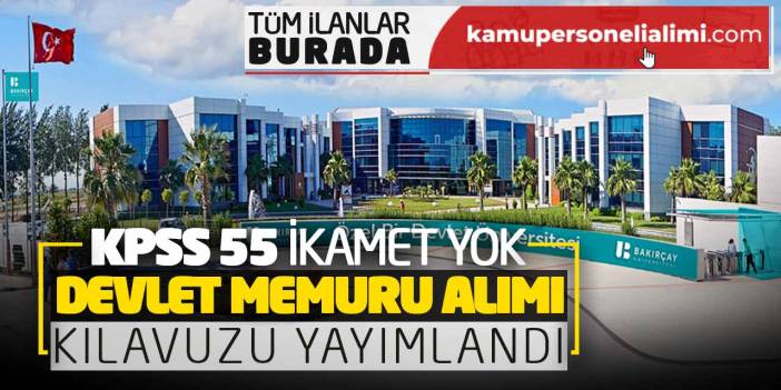 KPSS 55 Puanla İkamet Şartsız Devlet Memuru Alımı Kılavuzu Yayımlandı