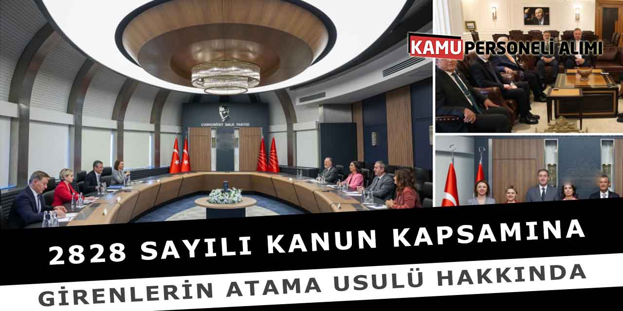 2828 Sayılı Kanun Kapsamına Girenlerin Atama Usulü Hakkında