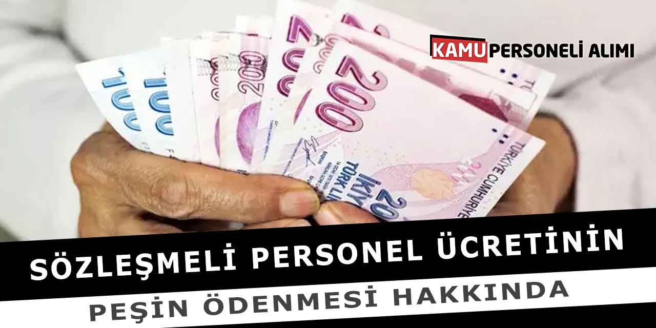 Sözleşmeli Personel Ücretinin Peşin Ödenmesi Hakkında