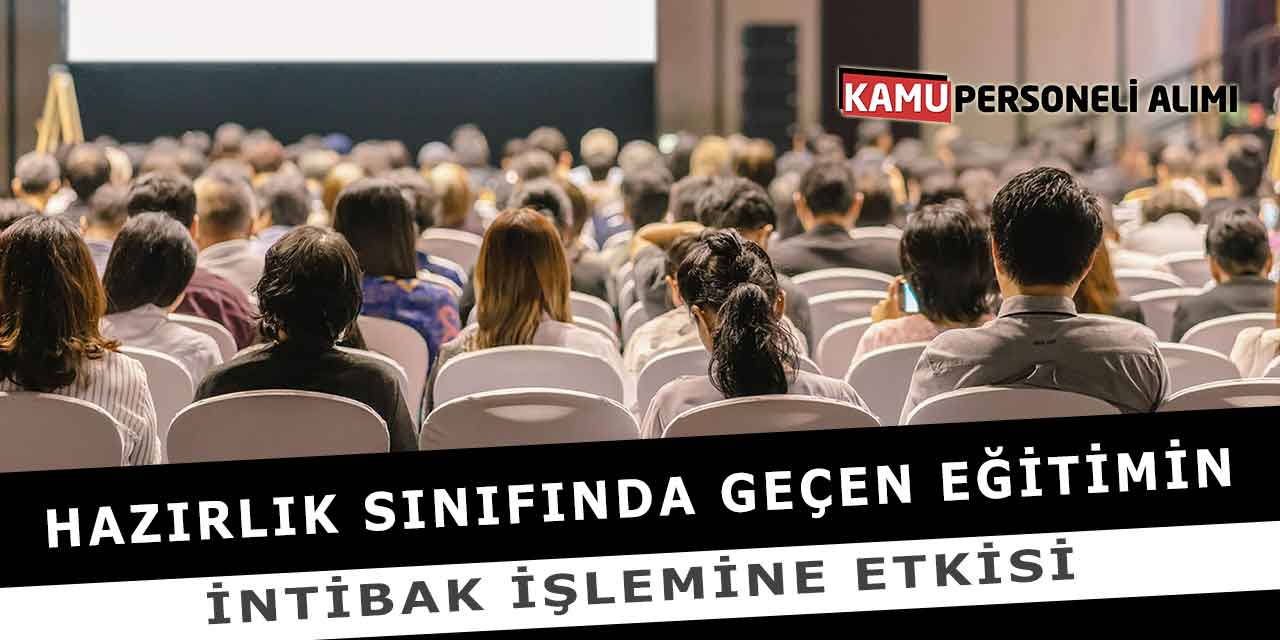 Hazırlık Sınıfında Geçen Eğitimin İntibak İşlemine Etkisi