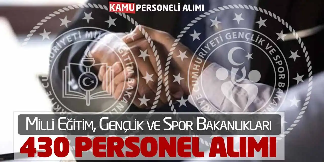Milli Eğitim Gençlik ve Spor Bakanlıkları 430 Personel Alımı
