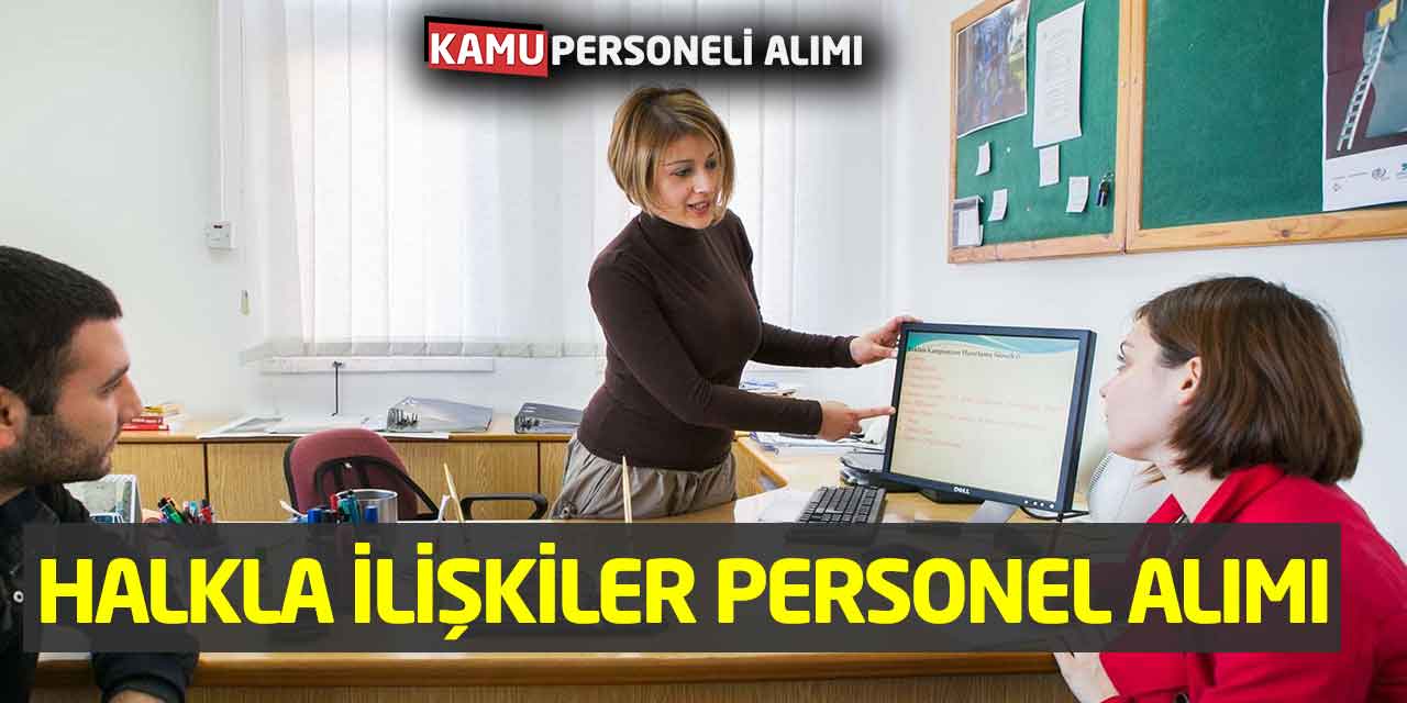 Yeni Mezun 8 Halkla İlişkiler Personel Alımı Başladı
