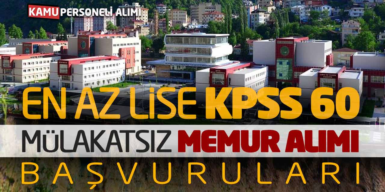 En Az Lise KPSS 60 Mülakatsız Memur Personel Alımı Başvuruları