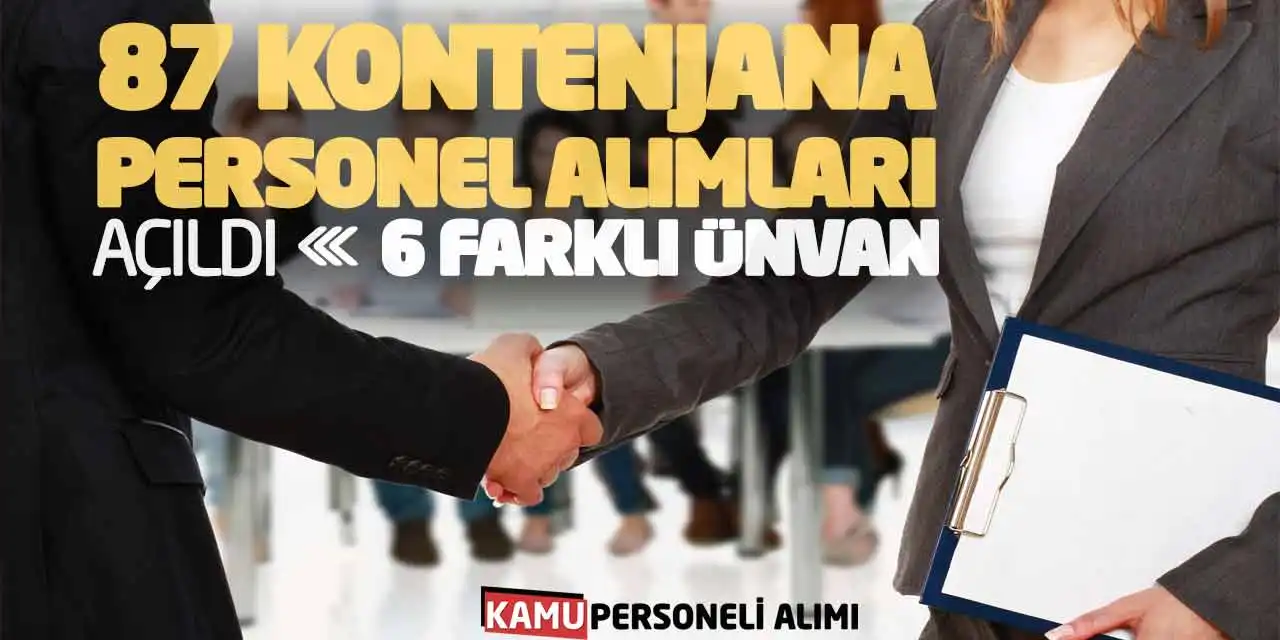 87 Kontenjana Personel Alımları Açıldı! 6 Farklı Ünvan