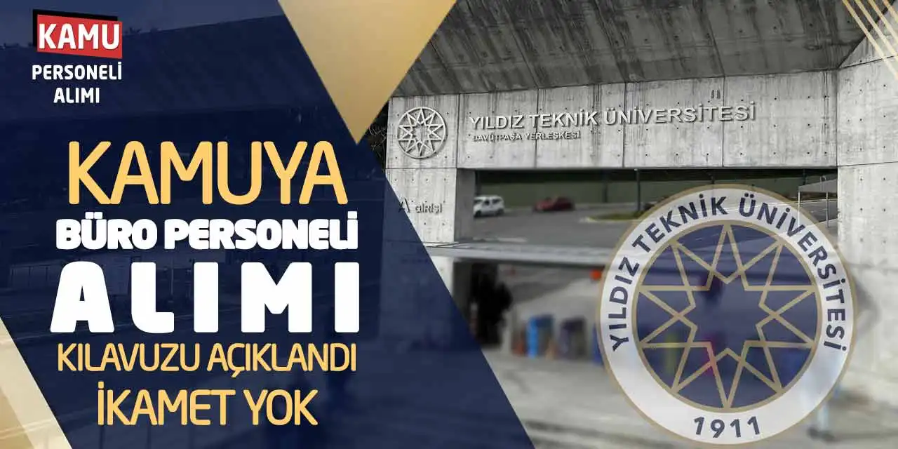 Kamuya Büro Personeli Alımı Kılavuzu Açıklandı! İkamet Yok