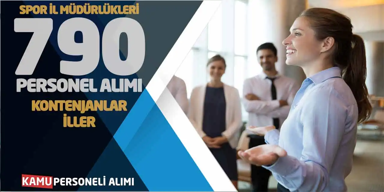 Spor İl Müdürlükleri 790 Personel Alımı! İller-Kontenjanlar