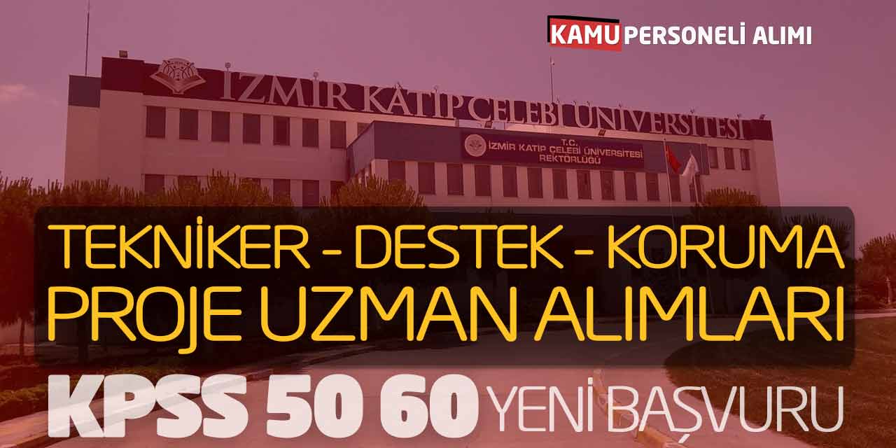 KPSS 50 60 Yeni Başvuru! Tekniker Destek Koruma Proje Uzman Alımları