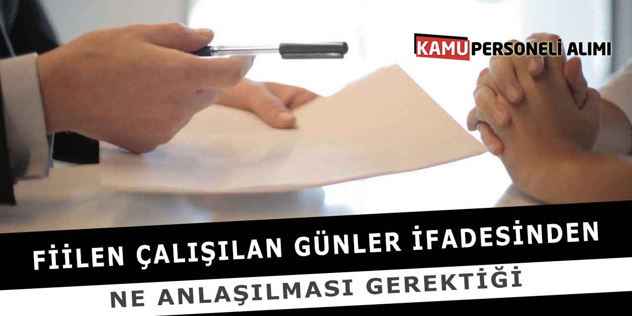 Fiilen Çalışılan Günler İfadesinden Ne Anlaşılması Gerektiği