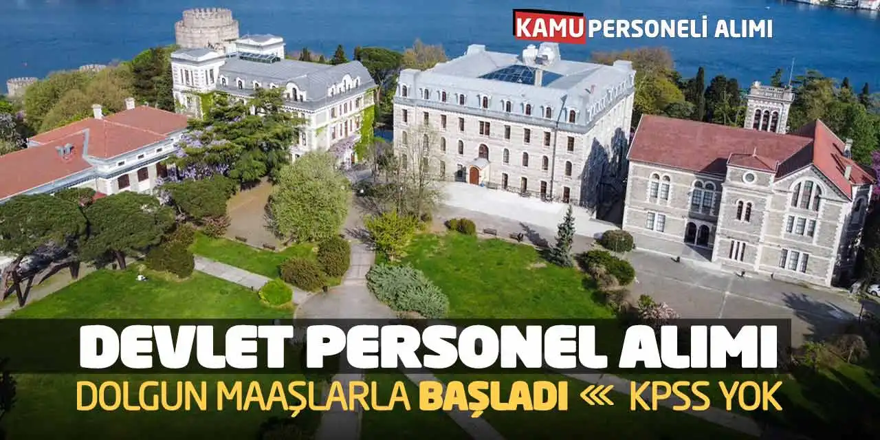 Dolgun Maaşlarla Devlet Personel Alımı Başladı! KPSS Yok