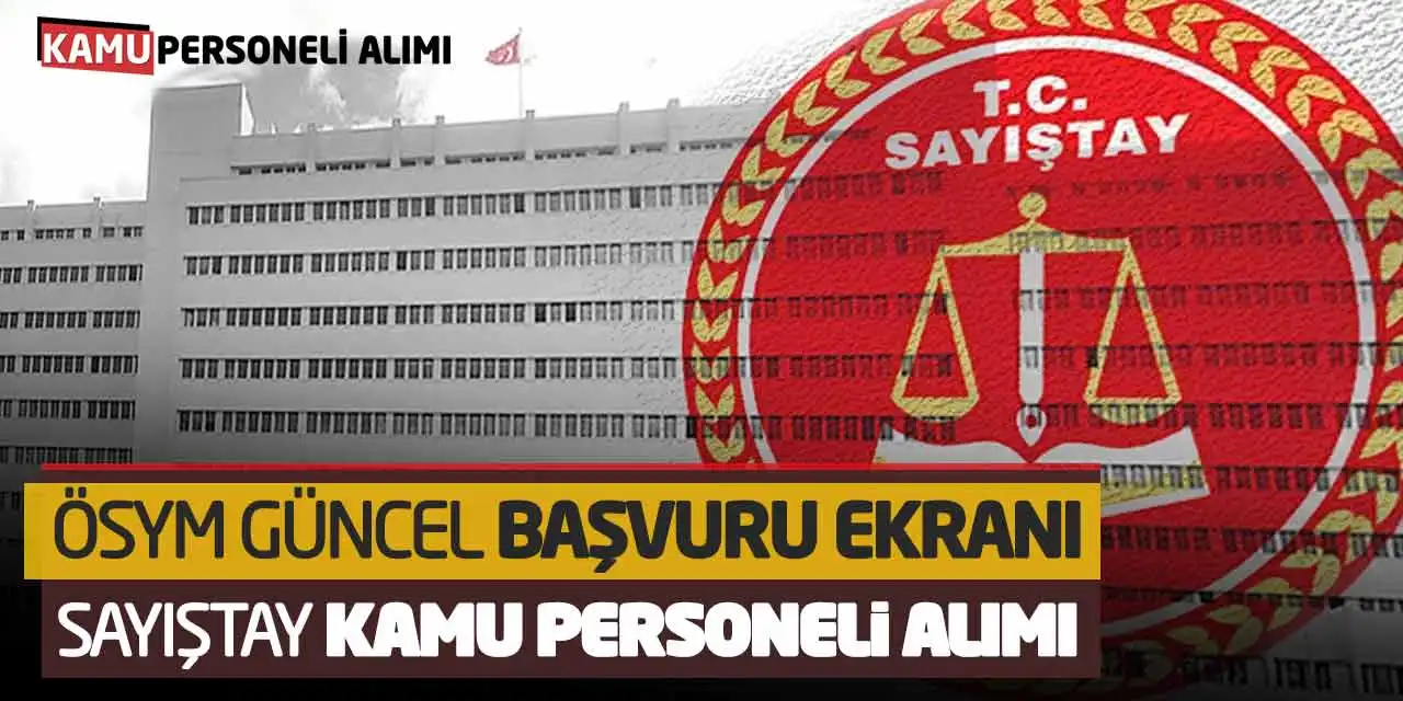 ÖSYM Güncel Başvuru Ekranı: Sayıştay Kamu Personeli Alımı