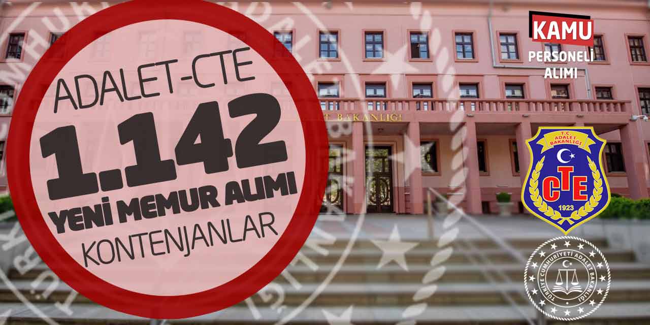 Adalet Bakanlığı CTE 1.142 Yeni Kamu Personeli Alımı! Kontenjanlar