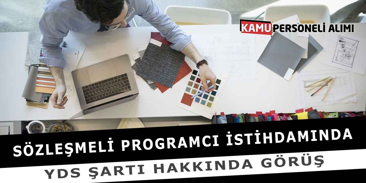 Sözleşmeli Programcı İstihdamında YDS Şartı Hakkında Görüş