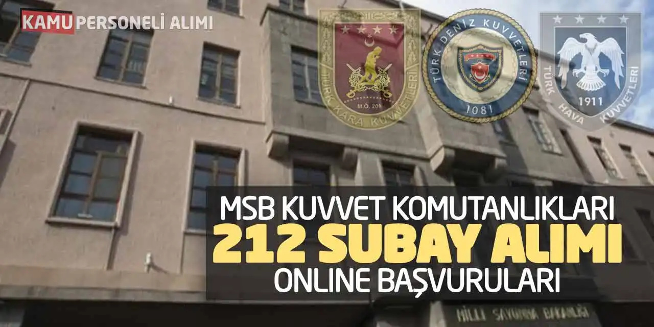 MSB Kuvvet Komutanlıkları 212 Subay Alımı Online Başvuruları