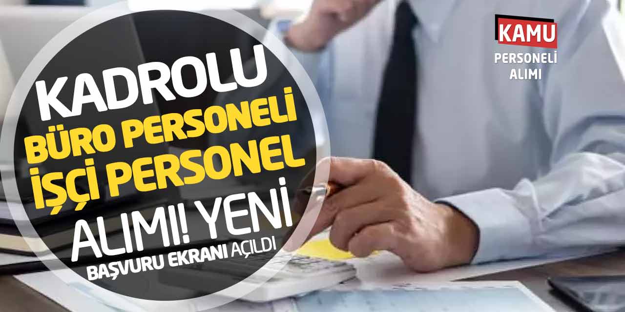 Kadrolu Büro Personeli İşçi Personel Alımı! Yeni Başvuru
