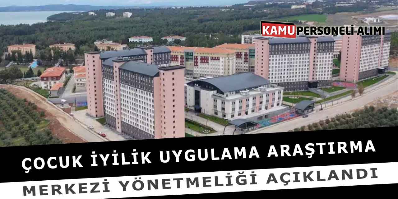 Çocuk İyilik Uygulama Araştırma Merkezi Yönetmeliği Açıklandı