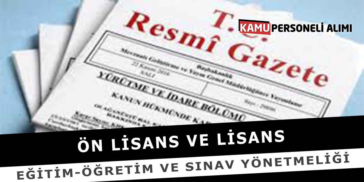 Ön Lisans Ve Lisans Eğitim-Öğretim Ve Sınav Yönetmeliği