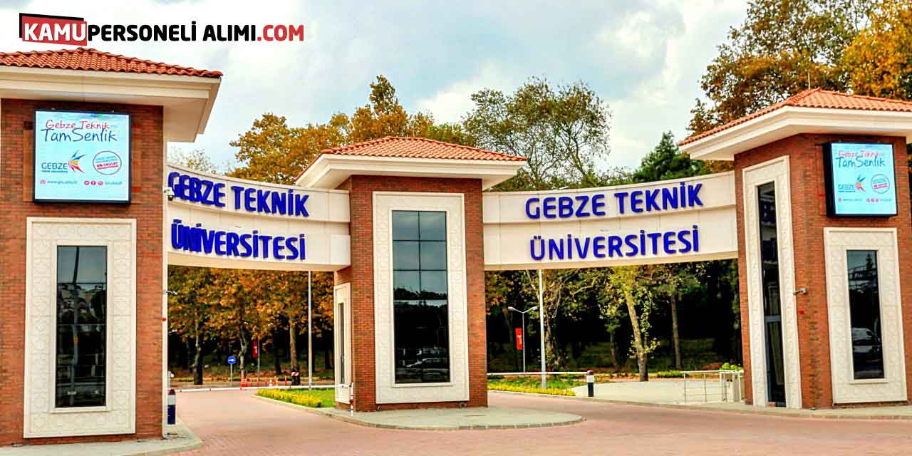 Gebze Teknik Üniversitesi Sözlü Sınavla 29 Sözleşmeli Personel Alımı