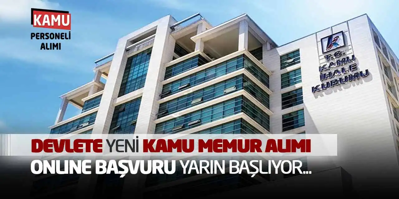 Devlete Yeni Kamu Memur Alımı Online Başvuru Yarın Başlıyor