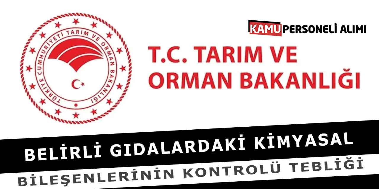 Belirli Gıdalardaki Kimyasal Bileşenlerinin Kontrolü Tebliği