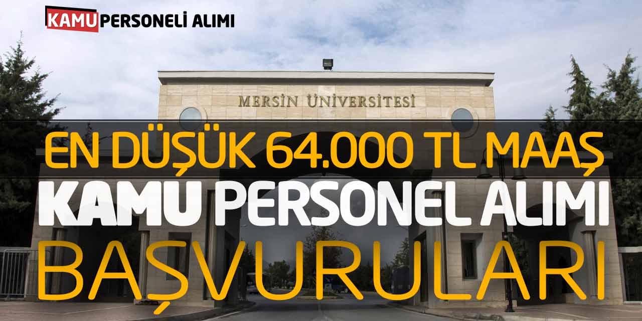 En Düşük 64.000 Lira Maaşla Kamu Personel Alımı Başvuruları