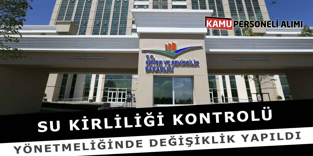 Su Kirliliği Kontrolü Yönetmeliğinde Değişiklik Yapıldı