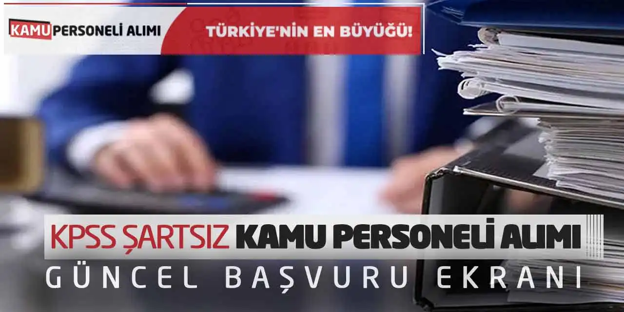 KPSS Şartsız Kamu Personeli Alımı Güncel Başvuru Ekranı