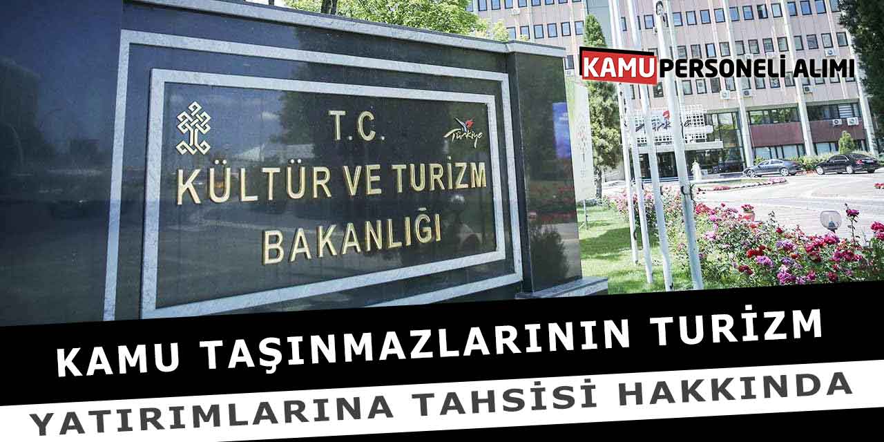 Kamu Taşınmazlarının Turizm Yatırımlarına Tahsisi Hakkında