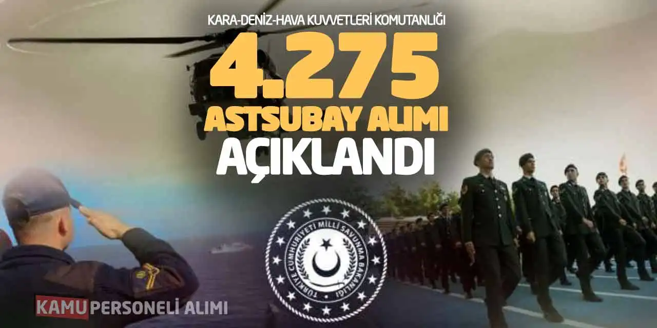 Kara-Deniz-Hava Kuvvetleri Komutanlığı 4.275 Astsubay Alımı Açıklandı