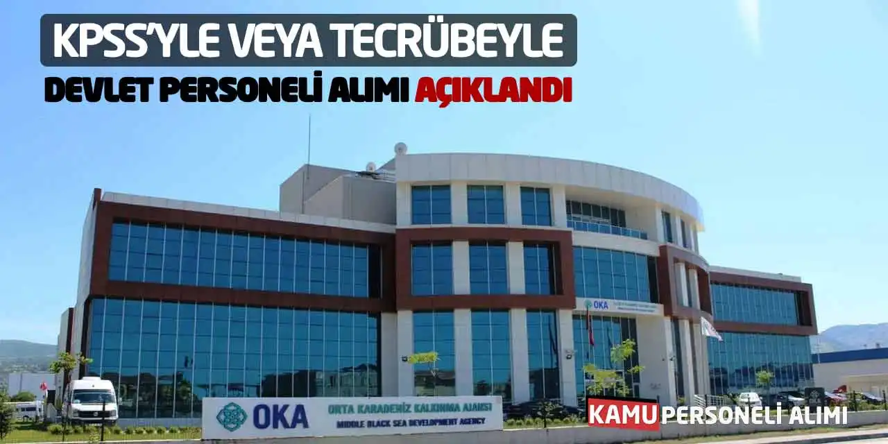 KPSS’yle veya Tecrübeyle Devlet Personeli Alımı Açıklandı