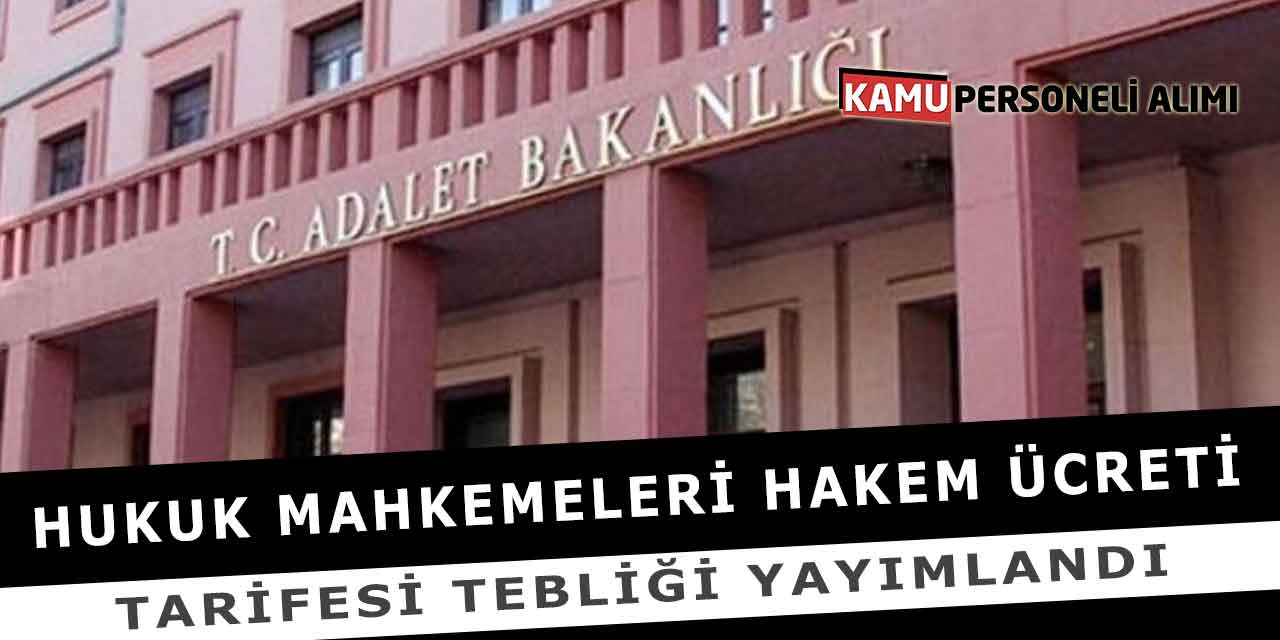 Hukuk Mahkemeleri Hakem Ücreti Tarifesi Tebliği Yayımlandı