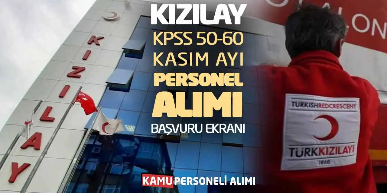 Kızılay KPSS 50-60 Kasım Ayı Personel Alımı Başvuru Ekranı