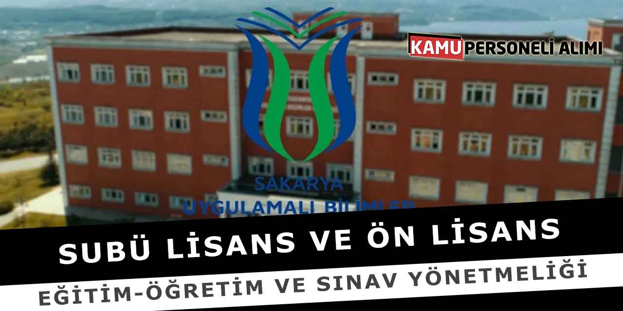 SUBÜ Lisans ve Ön Lisans Eğitim-Öğretim ve Sınav Yönetmeliği