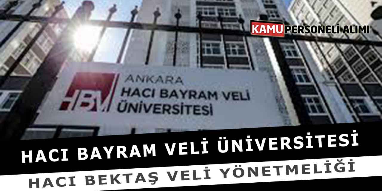 Hacı Bayram Veli Üniversitesi Hacı Bektaş Veli Yönetmeliği
