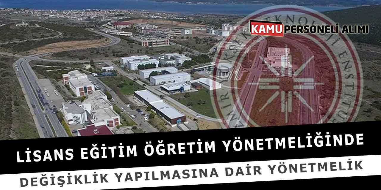 Lisans Eğitim Öğretim Yönetmeliğinde Değişiklik Yönetmeliği