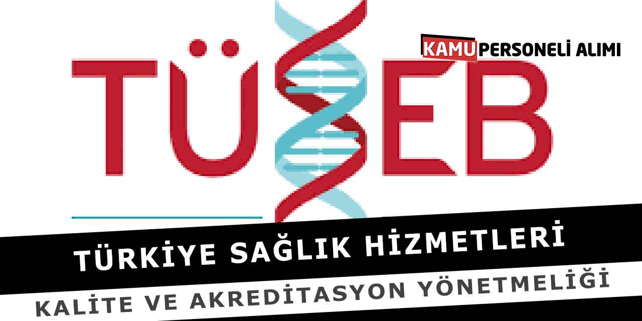 Türkiye Sağlık Hizmetleri Kalite ve Akreditasyon Yönetmeliği