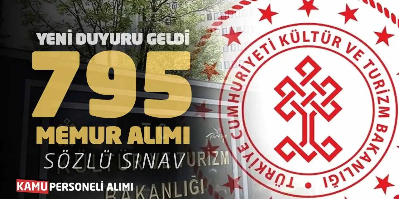 Yeni Duyuru Geldi: Kültür ve Turizm Bakanlığı 795 Memur Alımı