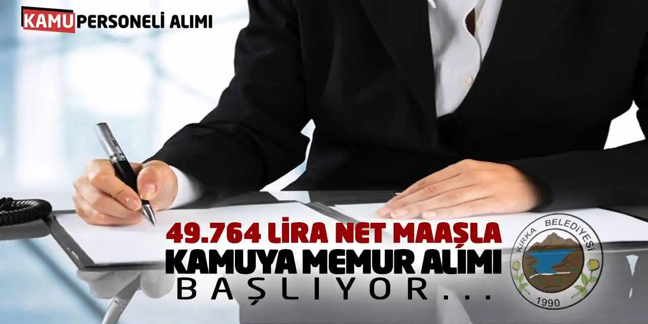 49.764 Lira Net Maaşla Kamuya Memur Alımı Başlıyor