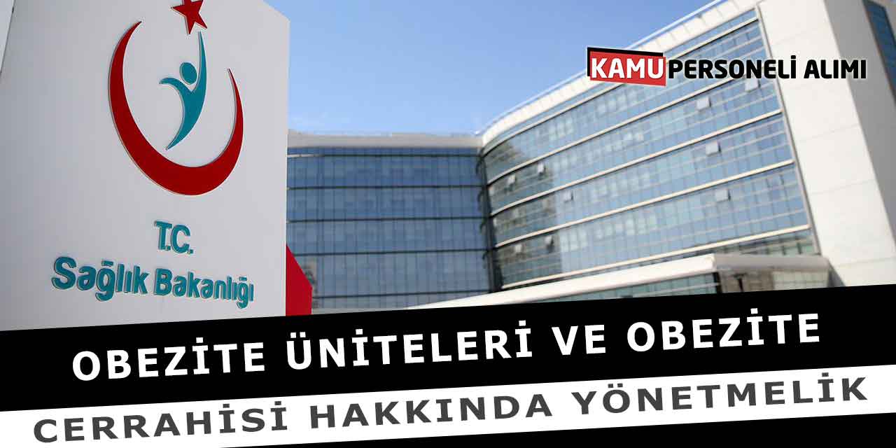 Obezite Üniteleri Ve Obezite Cerrahisi Hakkında Yönetmelik