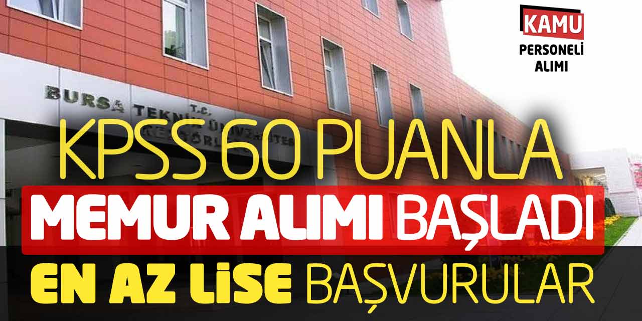 KPSS 60 Puanla Memur Alımı Başladı! En Az Lise Başvurular