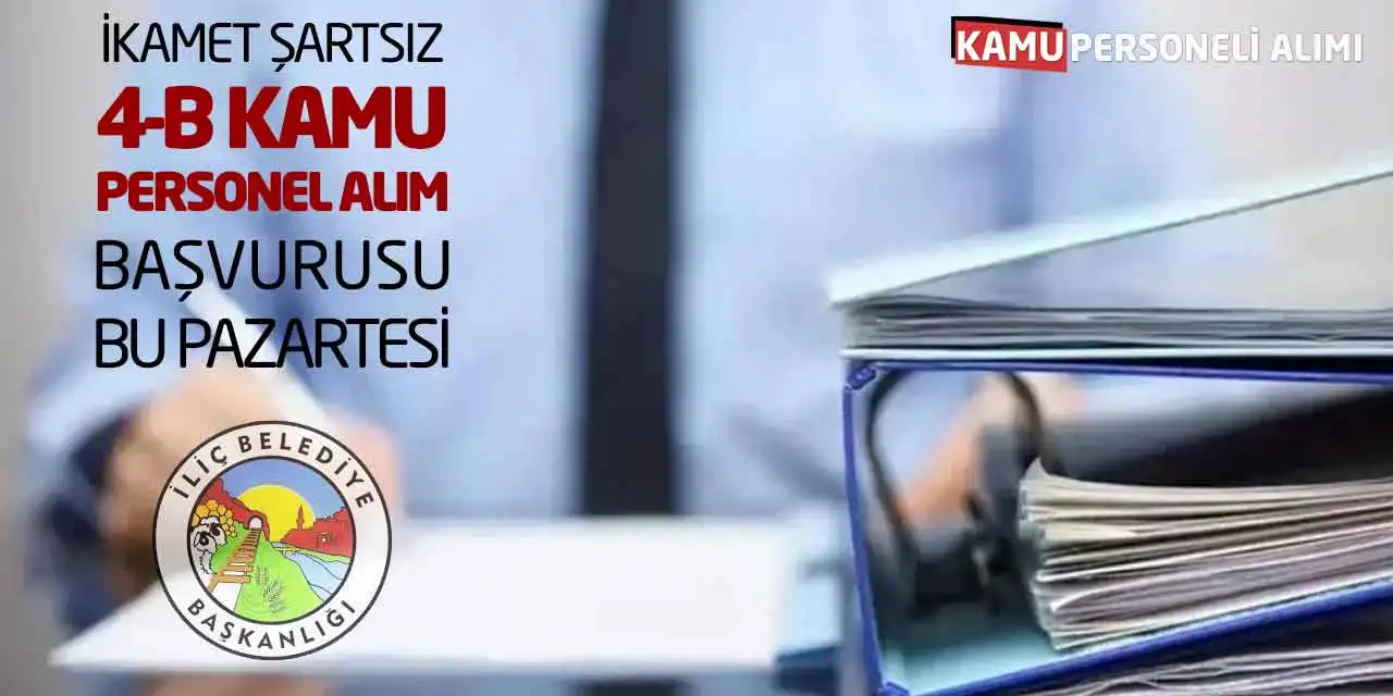 İkamet Şartsız 4-B Kamu Personel Alım Başvurusu Bu Pazartesi