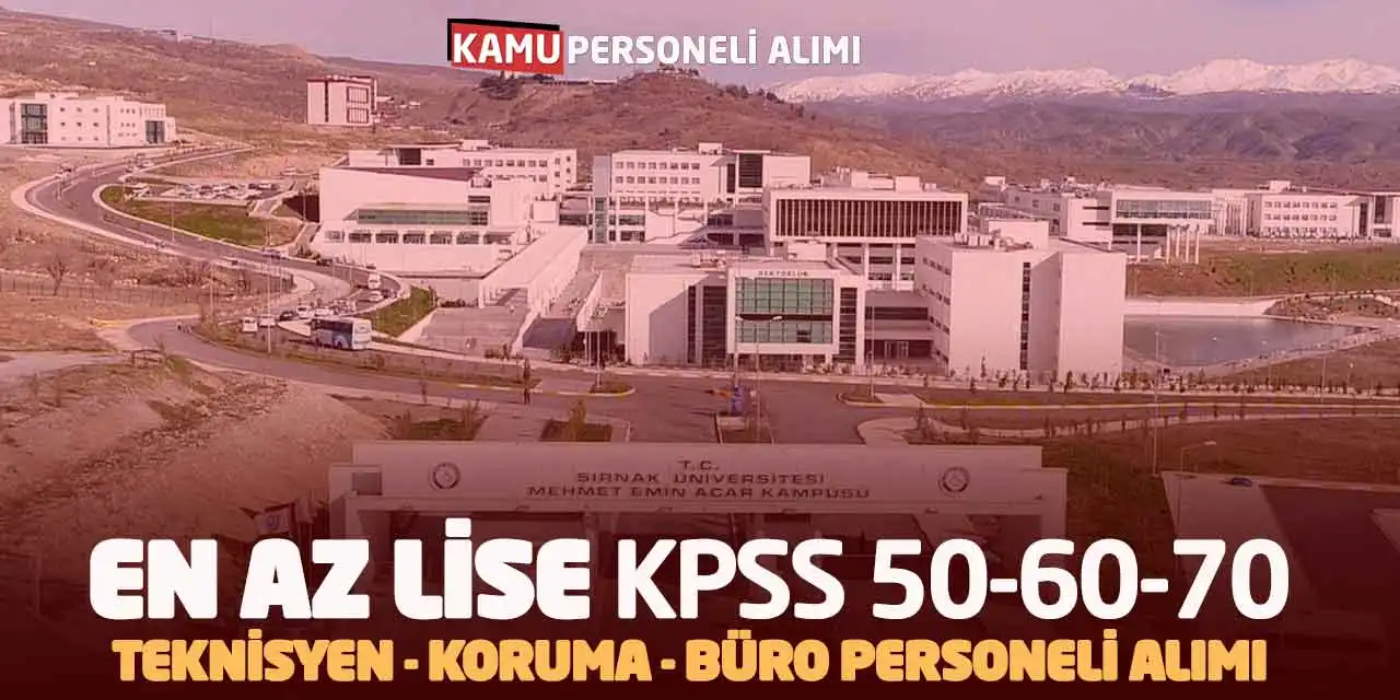 En Az Lise KPSS 50 60 70 Teknisyen Koruma Büro Personeli Alımı