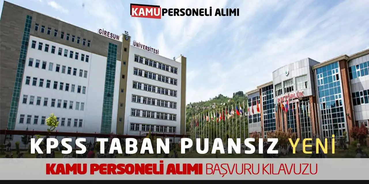 KPSS Taban Puansız Yeni Kamu Personeli Alımı Başvuru Kılavuzu
