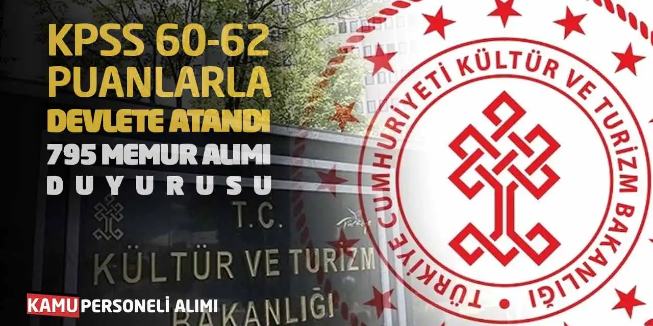 KPSS 60-62 Puanlarla Devlete Atandı: Bakanlık 795 Memur Alımı Duyurusu