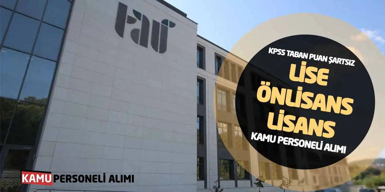 KPSS Taban Puan Şartsız Lise Önlisans Lisans Kamu Personeli Alımı