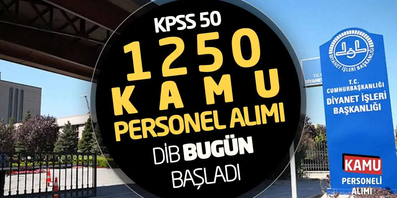 KPSS 50 Puanla 1250 Kamu Personel Alımı: DİB Bugün Başladı