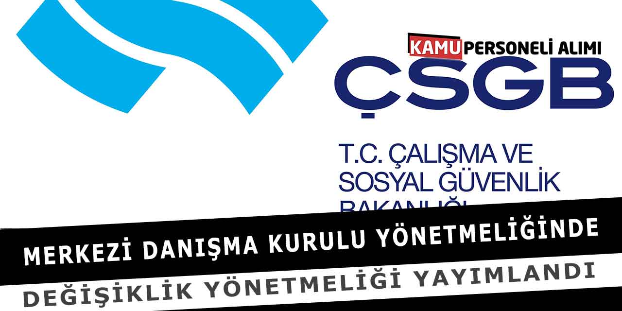 Merkezi Danışma Kurulu Yönetmeliğinde Değişiklik Yönetmeliği