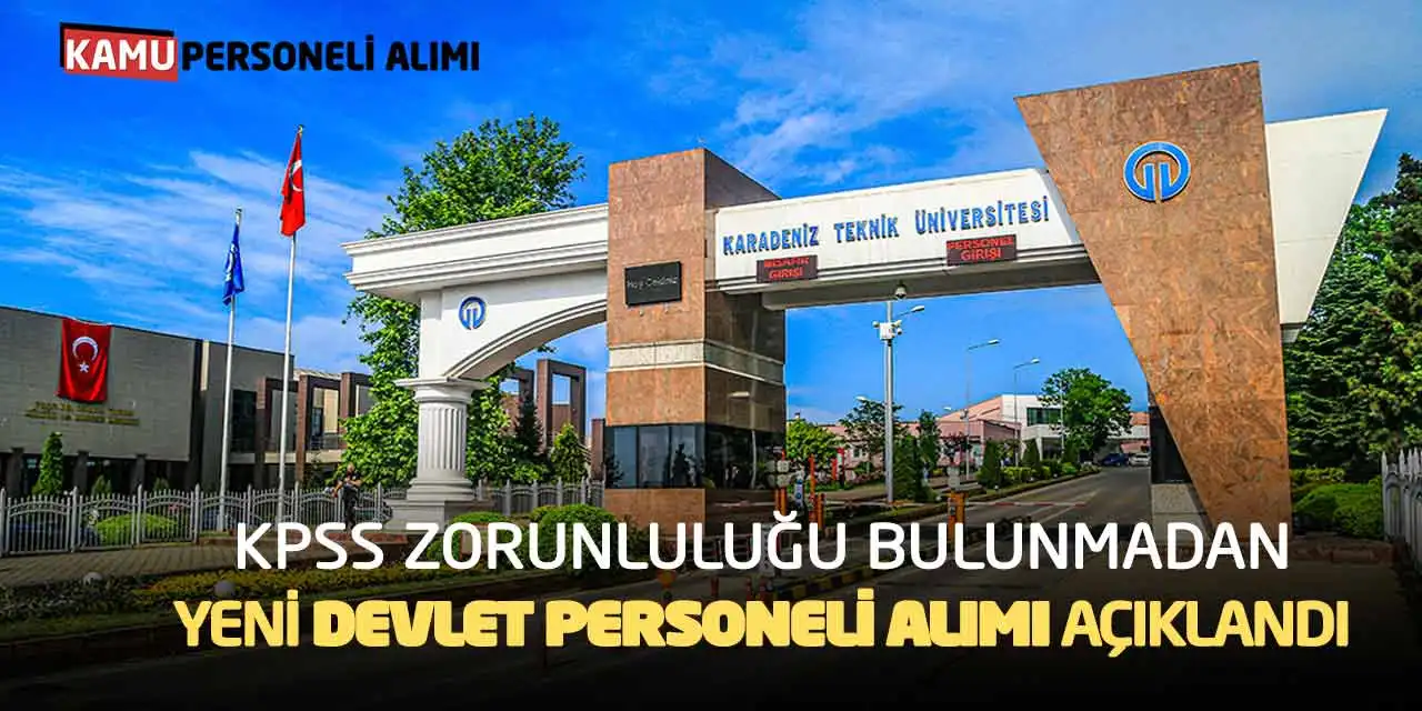 KPSS Zorunluluğu Bulunmadan Yeni Devlet Personeli Alımı Açıklandı