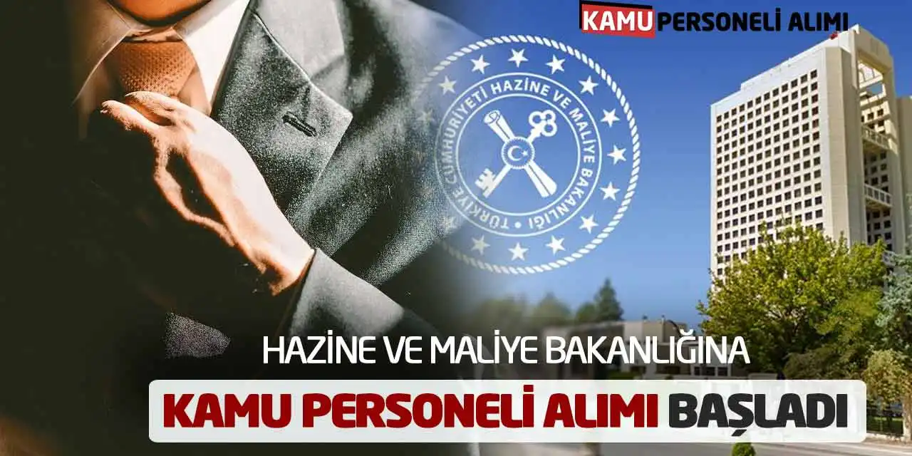 Hazine ve Maliye Bakanlığına Kamu Personeli Alımı Başladı