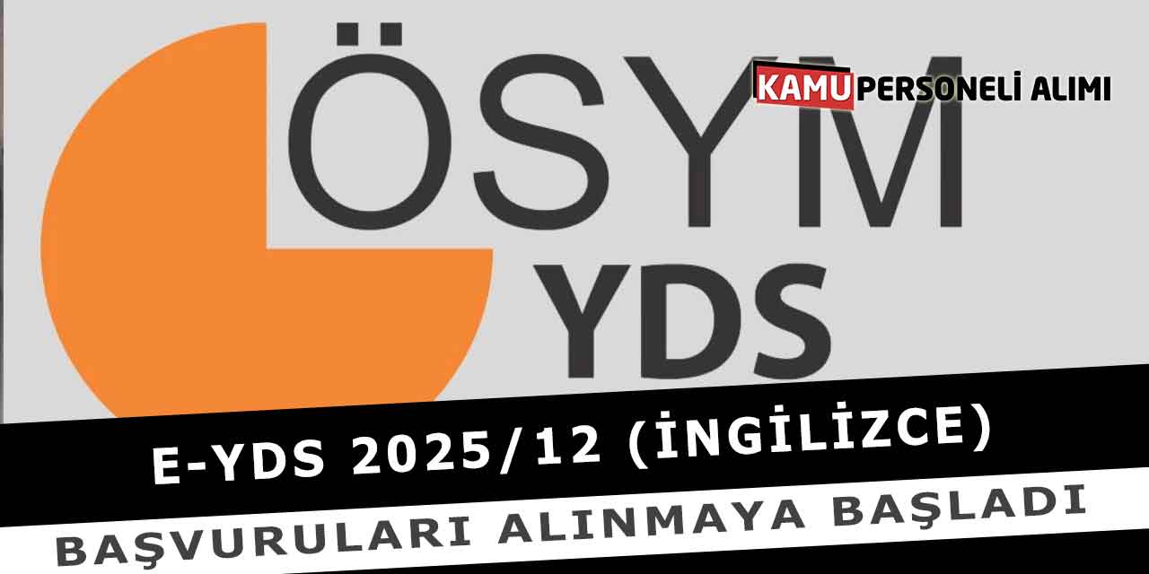 E-YDS 2025/12 (İngilizce) Başvuruları Alınmaya Başladı