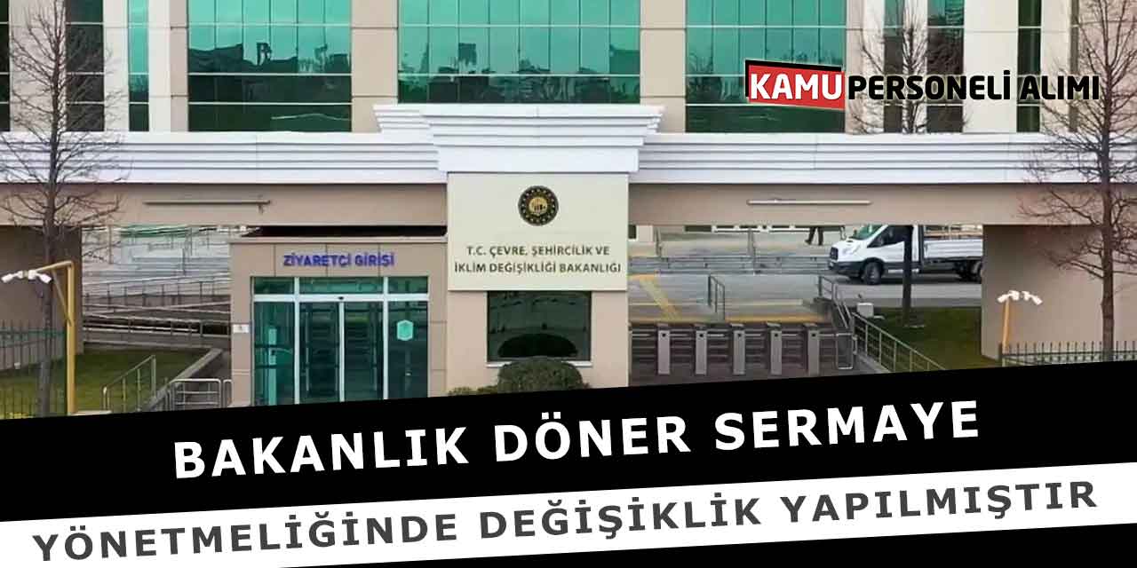 Bakanlık Döner Sermaye Yönetmeliğinde Değişiklik Yapılmıştır